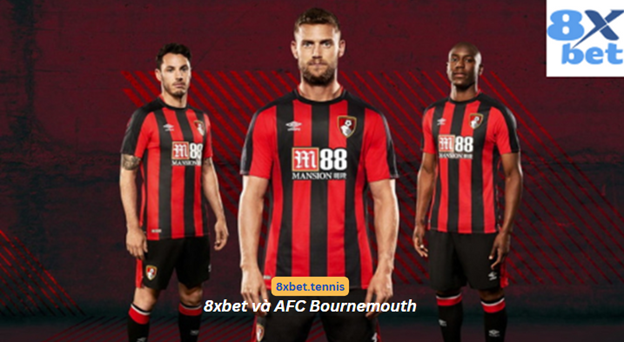 Tác động chiến lược từ quan hệ đối tác giữa 8xbet và AFC Bournemouth