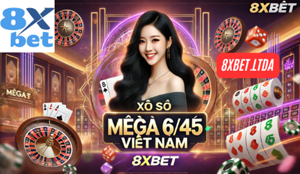 Cách chơi và giành chiến thắng lớn với xổ số Mega 6/45 tại 8xbet