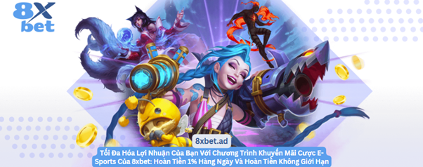 Chương trình khuyến mãi Esports hấp dẫn tại 8xbet